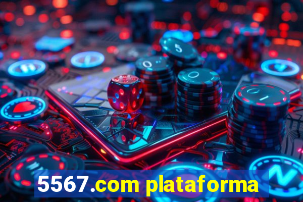 5567.com plataforma